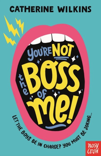 Cover for Catherine Wilkins · You're Not the Boss of Me! - Catherine Wilkins (Paperback Book) (2022)