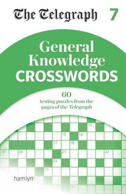 Cover for Telegraph Media Group Ltd · The Telegraph General Knowledge Crosswords 7 (Paperback Book) (2022)