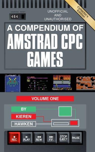 Cover for Andrews UK Ltd. · A Compendium of Amstrad CPC Games - Volume One (Hardcover Book) (2021)