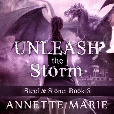 Unleash the Storm - Annette Marie - Music - Tantor Audio - 9781799984863 - May 31, 2016