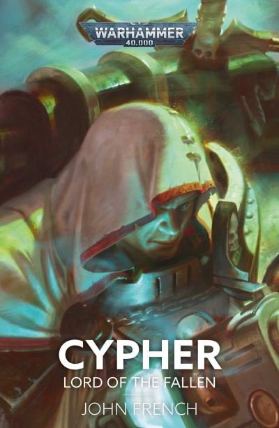 Cover for John French · Cypher: Lord of the Fallen - Warhammer 40,000 (Paperback Book) (2024)