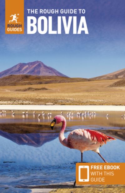 Cover for Rough Guides · The Rough Guide to Bolivia: Travel Guide with eBook - Rough Guides Main Series (Paperback Book) [6 Revised edition] (2025)