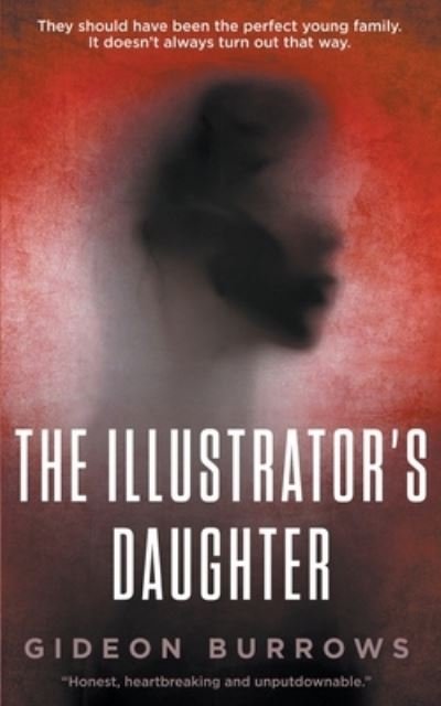 Cover for Gideon Burrows · The Illustrator's Daughter (Paperback Book) (2021)