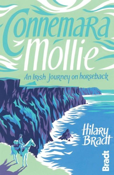 Cover for Hilary Bradt · Connemara Mollie: An Irish Journey on Horseback - Bradt Travel Guides (Travel Literature) (Paperback Book) (2012)