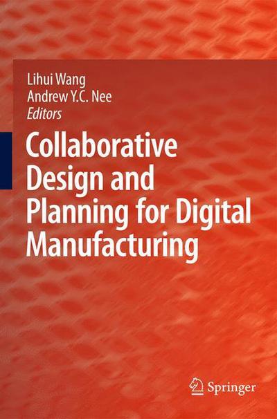 Cover for Lihui Wang · Collaborative Design and Planning for Digital Manufacturing (Hardcover Book) [2009 edition] (2009)