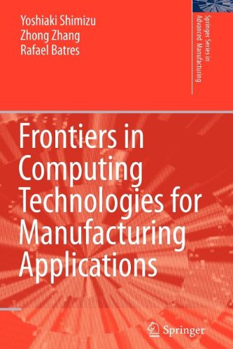 Cover for Yoshiaki Shimizu · Frontiers in Computing Technologies for Manufacturing Applications - Springer Series in Advanced Manufacturing (Paperback Book) [Softcover reprint of hardcover 1st ed. 2007 edition] (2010)