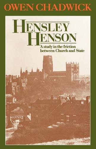 Cover for Owen Chadwick · Hensley Henson: A study in the friction between Church and State (Pocketbok) [New edition] (2012)