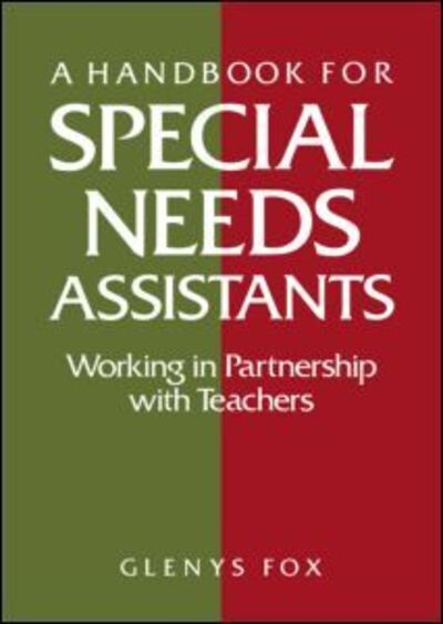 Cover for Glenys Fox · A Handbook for Special Needs Assistants: Working in Partnership with Teachers (Paperback Book) (1993)