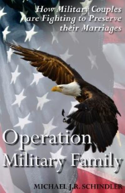 Cover for Michael J.R Schindler · Operation military family (Buch) [1st edition] (2015)