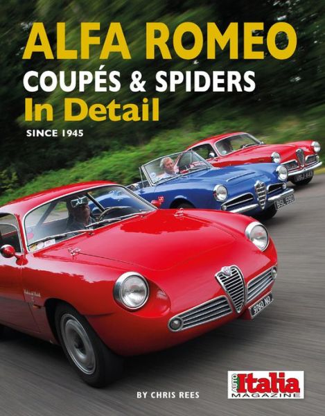 Cover for Chris Rees · Alfa Romeo Coupes &amp; Spiders in Detail since 1945 (Hardcover Book) (2019)