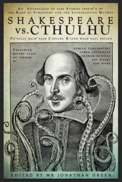 Shakespeare Vs. Cthulhu - Snowbooks Anthologies - Philip Gross - Livros - Snowbooks Ltd - 9781909679863 - 2 de agosto de 2016