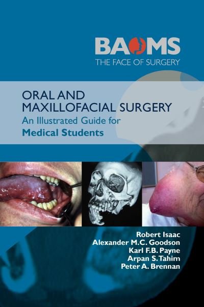 Cover for Robert Isaac · ORAL AND MAXILLOFACIAL SURGERY: An Illustrated Guide for Medical Students and Allied Healthcare Professionals (Paperback Book) (2022)