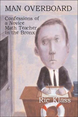 Cover for Ric Klass · Man Overboard: Confessions of a Novice Math Teacher in the Bronx (Paperback Bog) (2006)