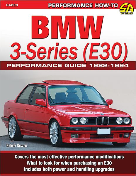 Cover for Robert Bowen · BMW 3-Series (E30) Performance Guide 1982-1994 (Paperback Book) (2013)