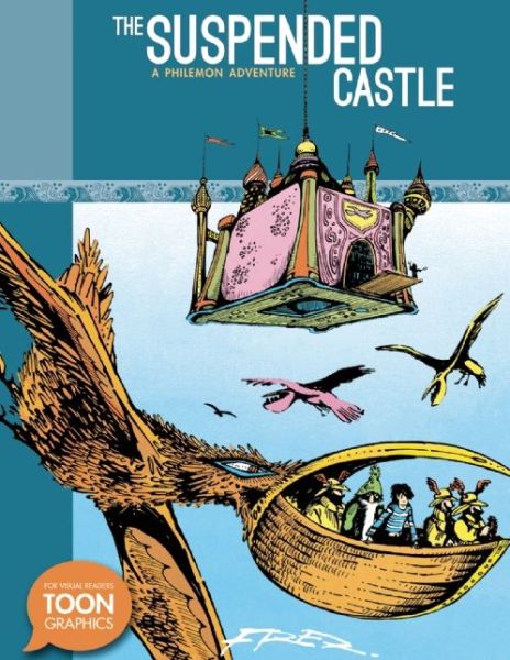 Cover for Fred · The Suspended Castle: A Philemon Adventure: A TOON Graphic - The Philemon Adventures (Hardcover bog) (2015)