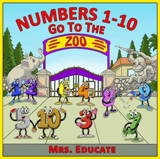 Cover for Educate · Numbers 1-10 Go To The Zoo (Paperback Book) (2021)