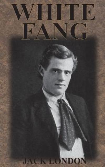 Cover for Jack London · White Fang (Hardcover bog) [Unabridged edition] (1906)