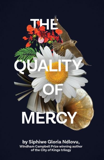 Quality of Mercy - Siphiwe Gloria Ndlovu - Books - Catalyst Book Press - 9781946395863 - September 26, 2023
