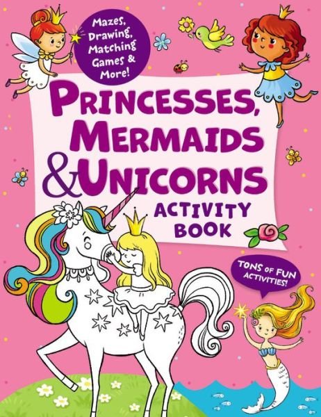 Cover for Lida Danilova · Princesses, Mermaids &amp; Unicorns Activity Book (Bok) (2020)