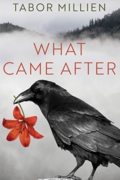 Cover for Tabor Millien · What Came After (Book) (2023)