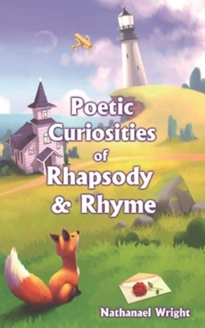 Cover for Nathanael Wright · Poetic Curiosities of Rhapsody and Rhyme (Paperback Bog) (2017)