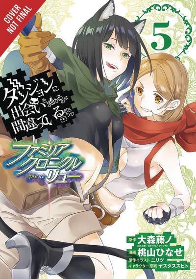 Cover for Fujino Omori · Is It Wrong to Try to Pick Up Girls in a Dungeon? Familia Chronicle Episode Lyu, Vol. 5 (manga) (Pocketbok) (2019)