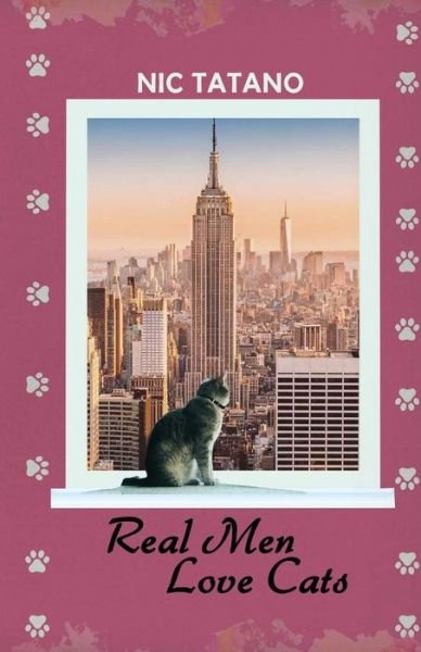 Nic Tatano · Real Men Love Cats (Paperback Book) (2017)