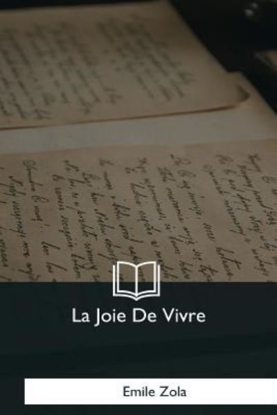 Cover for Emile Zola · La Joie De Vivre (Pocketbok) (2018)