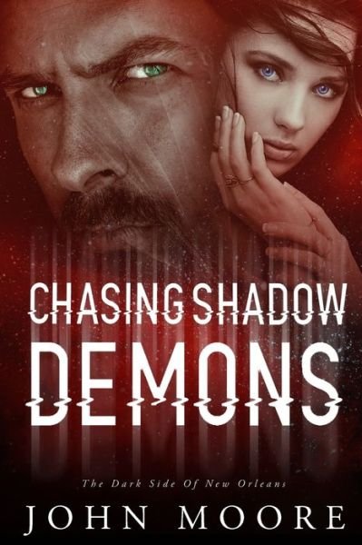 Cover for John Moore · Chasing Shadow Demons (Paperback Book) (2017)