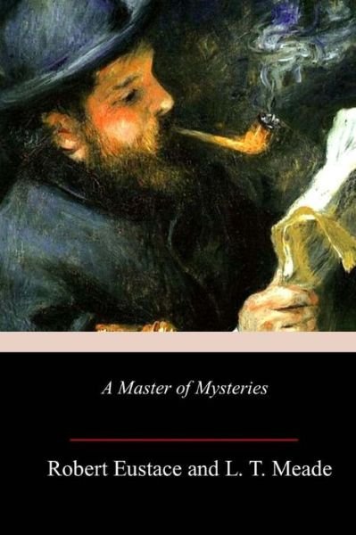 Cover for L T Meade · A Master of Mysteries (Paperback Bog) (2018)