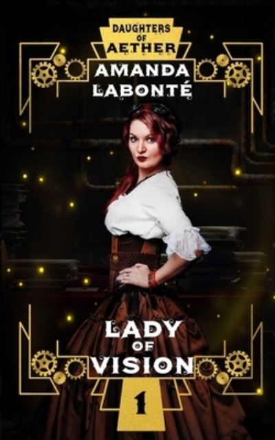 Cover for Amanda LaBonte · Lady of Vision (Paperback Book) (2021)