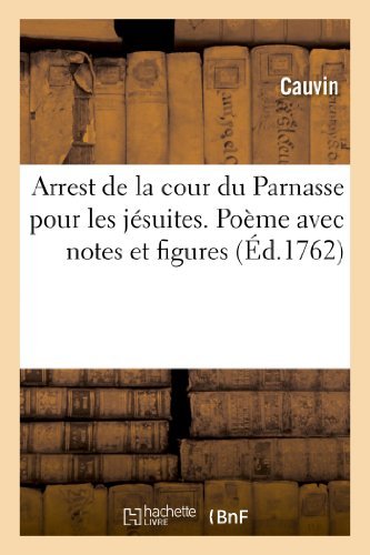 Cover for Cauvin · Arrest De La Cour Du Parnasse Pour Les Jesuites. Poeme Avec Notes et Figures (Pocketbok) [French edition] (2013)