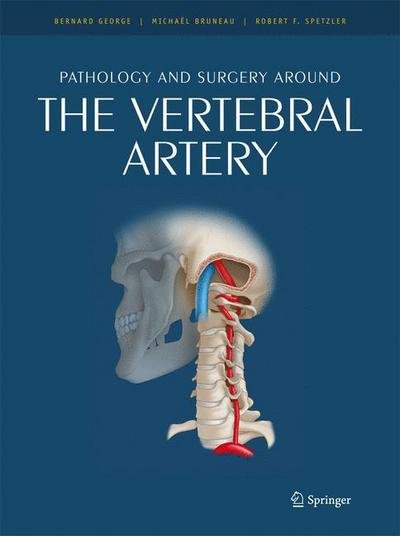 Cover for Mickael Bruneau · Pathology and surgery around the vertebral artery (Innbunden bok) (2011)
