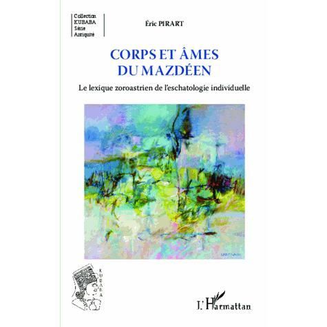 Cover for Eric Pirart · Corps et âmes du mazdéen (Paperback Book) (2020)