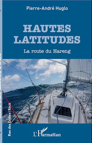 Cover for Pierre-André Huglo · Hautes latitudes (Paperback Book) (2020)