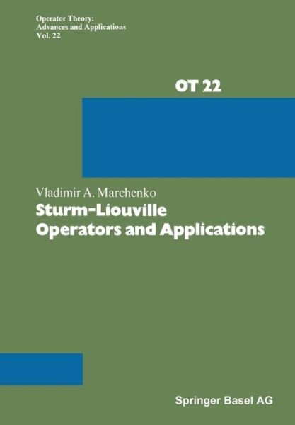 Cover for V a Marchenko · Sturm-Liouville Operators and Applications - Operator Theory: Advances and Applications (Paperback Bog) [Softcover Reprint of the Original 1st 1986 edition] (2014)