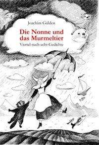 Cover for Gülden · Die Nonne und das Murmeltier (Book)