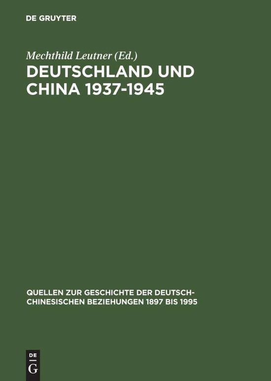 Cover for Mechthild Leutner · Deutschland u.China 1937-1945 (Book) (1998)