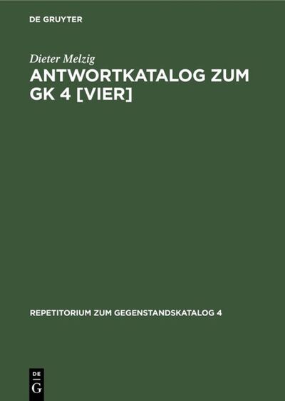 Cover for Dieter Melzig · Antwortkatalog Zum Gk 4 [Vier] (Book) (1981)