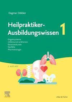 Cover for Dagmar Dölcker · Heilpraktiker-Ausbildungswissen Band 1 (Hardcover Book) (2021)