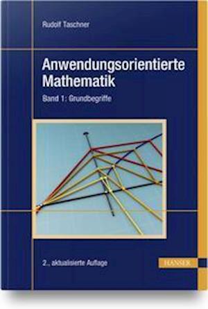 Cover for Rudolf Taschner · Anwendungsorientierte Mathematik 1 (Paperback Book) (2021)