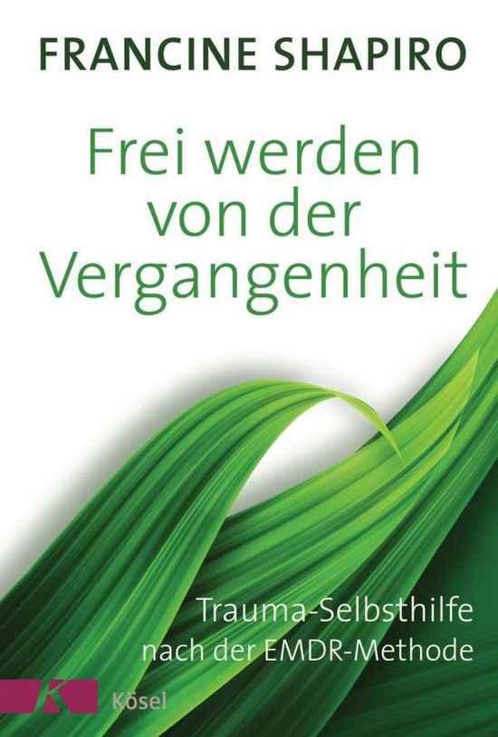 Cover for Shapiro · Frei werden von der Vergangenhe (Book)