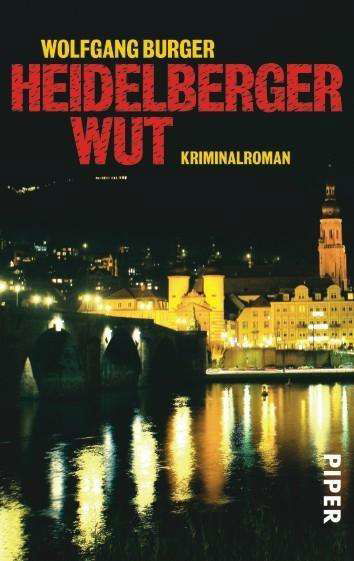 Cover for Wolfgang Burger · Heidelberger Wut (Taschenbuch) (2012)