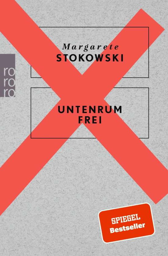 Cover for Margarete Stokowski · Untenrum Frei (Paperback Book) (2018)