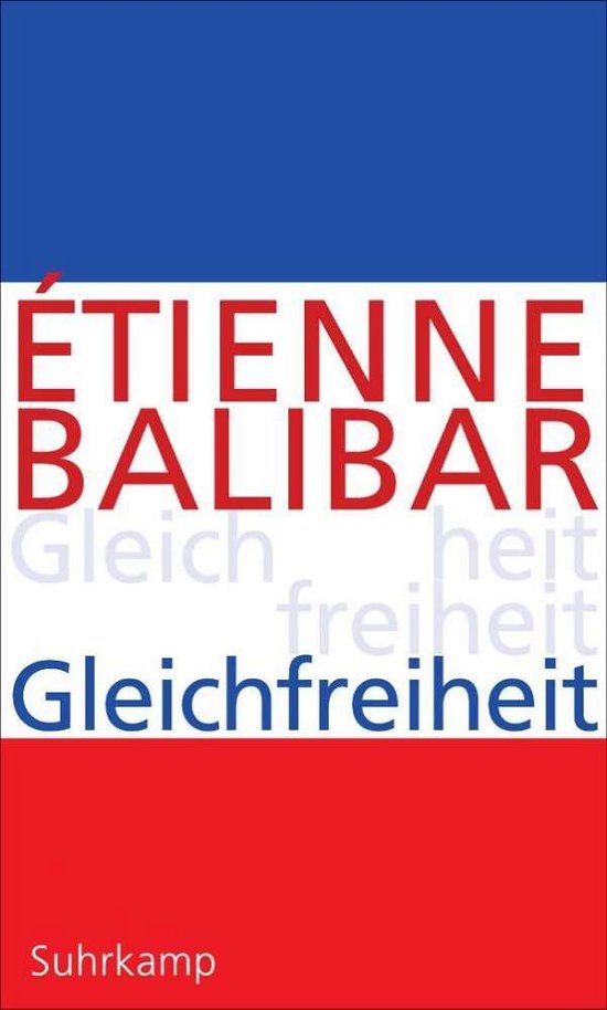 Cover for Étienne Balibar · Balibar:gleichfreiheit (Book)