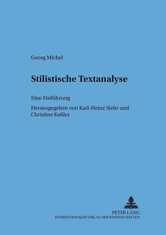 Cover for Karl-Heinz Siehr · Stilistische Textanalyse: Eine Einfuehrung - Sprache - System Und Taetigkeit (Paperback Book) (2001)