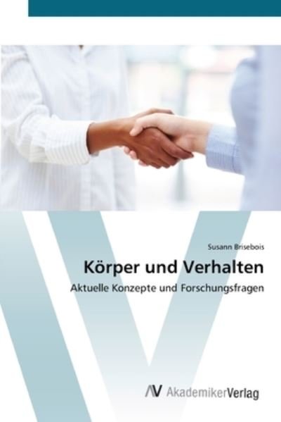 Cover for Brisebois · Körper und Verhalten (Bok) (2012)
