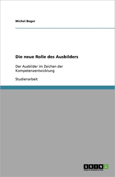 Cover for Beger · Die neue Rolle des Ausbilders (Book) [German edition] (2010)