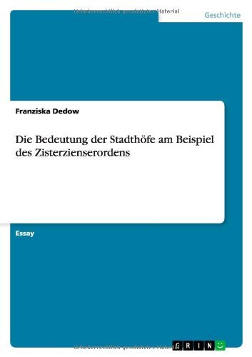 Die Bedeutung der Stadthöfe am Be - Dedow - Bøger - GRIN Verlag - 9783640680863 - 19. august 2010