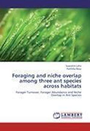 Cover for Laha · Foraging and niche overlap among t (Book)